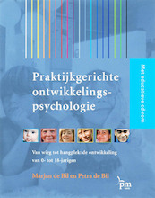 Praktijkgerichte ontwikkelingspsychologie - M. de Bil, P. de Bil (ISBN 9789024417360)