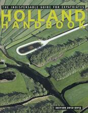 The Holland handbook 2012-2013 - Stephanie Dijkstra (ISBN 9789055948901)