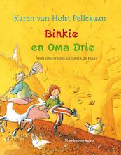 Binkie en Oma Drie - Karen van Holst Pellekaan (ISBN 9789025855024)