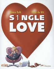 Single love - Hanco Kolk, Peter de Wit (ISBN 9789076168616)