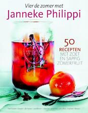 Vier de zomer met Janneke Philippi - Janneke Philippi (ISBN 9789045211374)