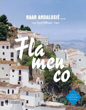 Reizen in Andalusië op het ritme van Flamenco - Guido Declercq (ISBN 9789089316929)