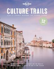 Lonely Planet Culture Trails - (ISBN 9781786579683)