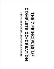 The 7 principles of complete co-creation - Stefanie Jansen, Maarten Pieters (ISBN 9789063694739)