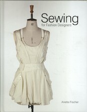 Sewing for Fashion Designers - Anette Fischer (ISBN 9781780672304)