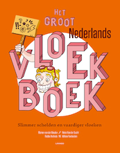 Het Groot Nederlands Vloekboek - Marten van der Meulen, Fieke Van der Gucht, Robbe Verlinde, Willem van Beylen (ISBN 9789401453417)