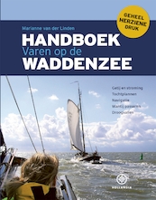Handboek varen op de Waddenzee - Marianne van der Linden (ISBN 9789064106576)
