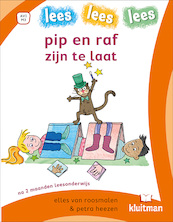pip en raf zijn te laat - Elles van Roosmalen (ISBN 9789020618624)