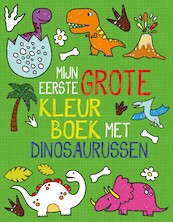 Mijn eerste grote kleurboek met dinosaurussen - (ISBN 9789059247840)