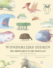 Wonderlijke dieren die misschien echt bestaan - Stéphane Nicolet (ISBN 9789059249257)