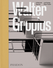 Walter Gropius, An Illustrated Biography - Magnus Englund, Leyla Daybelge (ISBN 9781838664213)
