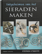 Vakgeheimen van het sieraden maken - S. O'Keeffe (ISBN 9789058773210)