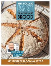 Heel Holland bakt brood - Robèrt van Beckhoven, Linda Collister (ISBN 9789021563329)