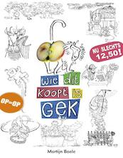 Wie dit koopt is gek - Martijn Boele (ISBN 9789492020185)