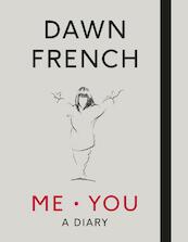 Me. You. A Diary - Dawn French (ISBN 9780718187569)