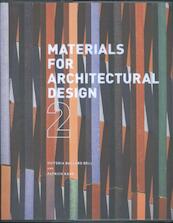 Materials for Architectural Design - Victoria Ballard Bell (ISBN 9781780670898)