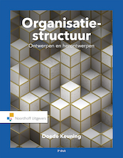 Organisatie: structuur en ontwerp(e-book) - Doede Keuning (ISBN 9789001120405)