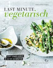 Last minute vegetarisch - Anne -Katrin Weber (ISBN 9789462502161)