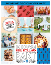 Heel Holland Bakt mee - Seizoen 2019-2020 - Diverse auteurs (ISBN 9789021574479)