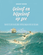 Geloof en bijgeloof op zee - Graddy Boven (ISBN 9789462497399)