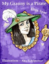 My granny is a pirate - Ellen Spee (ISBN 9789462179424)