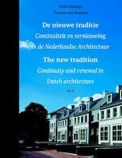 De nieuwe traditie = The New Tradition - Hans Ibelings, Vincent van Rossem (ISBN 9789085066927)