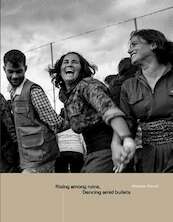Rising Among Ruins, Dancing Amid Bullets - Maryam Ashrafi, Allan Kaval, Mylene Sauloy, Carol Mann (ISBN 9782490952168)
