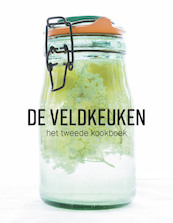 De Veldkeuken Kookboek 2 - Femke de Winter-Went, René van der Veer, Juliëtte Borggreve (ISBN 9789090351834)