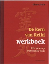De kern van Reiki Werkboek - Diane Stein (ISBN 9789069638256)