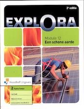 Explora 2e Module 12 Een schone aarde havo/vwo 2 - (ISBN 9789001780869)