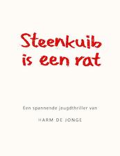 Steenkuib is een rat - Harm de Jonge (ISBN 9789491178030)