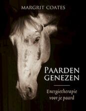 Paarden genezen - Margrit Coates (ISBN 9789020299595)