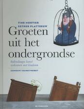 Groeten uit het ondergrondse - Tine Mortier (ISBN 9789058388056)