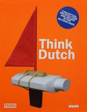 Think Dutch - David Keuning, Junte Junte (ISBN 9789491727245)