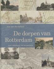 De dorpen van Rotterdam - Arie van der Schoor (ISBN 9789061006817)