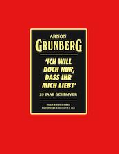 Ich will doch nur, dass ihr mich liebt - Arnon Grunberg (ISBN 9789038899220)