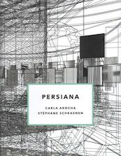 Persiana - Carla Arocha, Stephane Schraenen (ISBN 9789491819247)