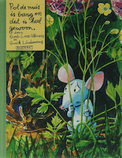 Pol de muis is bang en dat is heel gewoon - L. Uleners, G. Lindemans (ISBN 9789054614135)