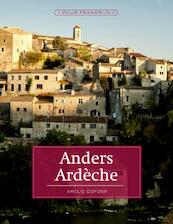Anders Ardèche - Amélie Dufour (ISBN 9789492199256)