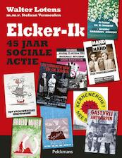 Elcker-ik - Walter Lotens (ISBN 9789028983632)