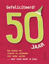 Gefeliciteerd ! 50 jaar - Susanna Geoghegan (ISBN 9789044742282)