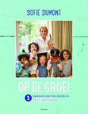 03 Samen koken zorgt voor lekkerbekken - Sofie Dumont (ISBN 9789022332900)