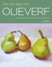 Aan de slag met olieverf - Jan Murphy (ISBN 9789043920032)