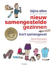 Bijna alles dat je moet weten over nieuw samengestelde gezinnen - Steve Brouwers (ISBN 9789022334515)