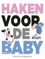 Haken voor de baby - Rosanne Briggeman (ISBN 9789043920292)