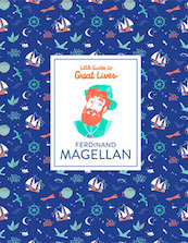 Ferdinand Magellan (Little Guide to Great Lives) - Isabel Thomas (ISBN 9781786274007)