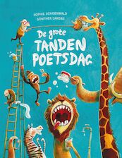 De grote tandenpoetsdag - Sophie Schoenwald, Günther Jakobs (ISBN 9789026148323)
