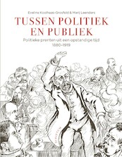 Tussen politiek & publiek - Eveline Koolhaas-Grosfeld, Marij Leenders (ISBN 9789463191661)