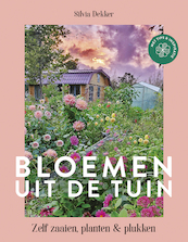 Bloemen uit de tuin - Silvia Dekker (ISBN 9789043921831)