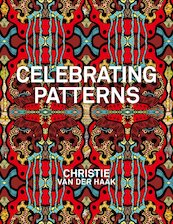 Celebrating Patterns. Christie van der Haak - (ISBN 9789492852526)